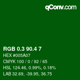 カラーコード: RGB 0.3 90.4 7 | qconv.com