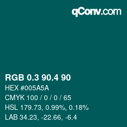 カラーコード: RGB 0.3 90.4 90 | qconv.com