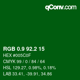 カラーコード: RGB 0.9 92.2 15 | qconv.com