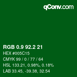 カラーコード: RGB 0.9 92.2 21 | qconv.com