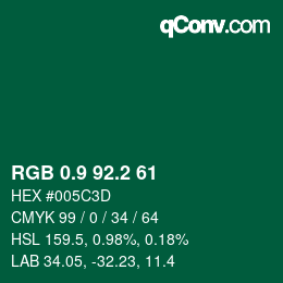 カラーコード: RGB 0.9 92.2 61 | qconv.com