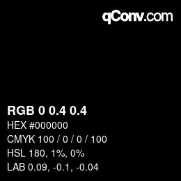 カラーコード: RGB 0 0.4 0.4 | qconv.com