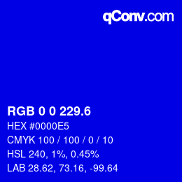 カラーコード: RGB 0 0 229.6 | qconv.com