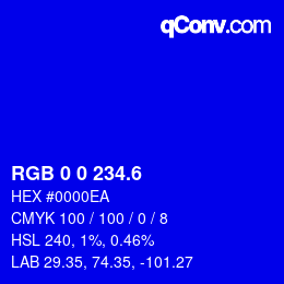 カラーコード: RGB 0 0 234.6 | qconv.com