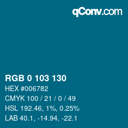 Color code: RGB 0 103 130 | qconv.com