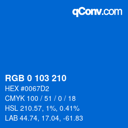 カラーコード: RGB 0 103 210 | qconv.com
