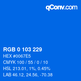 カラーコード: RGB 0 103 229 | qconv.com