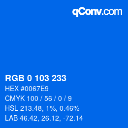 カラーコード: RGB 0 103 233 | qconv.com