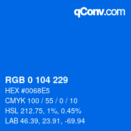 カラーコード: RGB 0 104 229 | qconv.com
