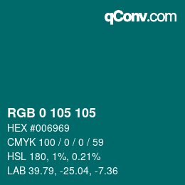 カラーコード: RGB 0 105 105 | qconv.com