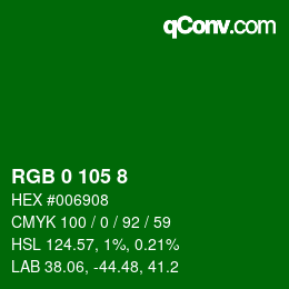 カラーコード: RGB 0 105 8 | qconv.com