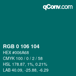 カラーコード: RGB 0 106 104 | qconv.com