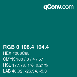 カラーコード: RGB 0 108.4 104.4 | qconv.com