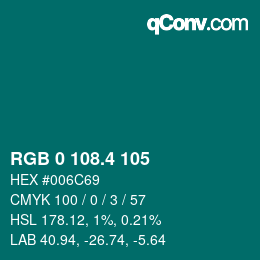 カラーコード: RGB 0 108.4 105 | qconv.com