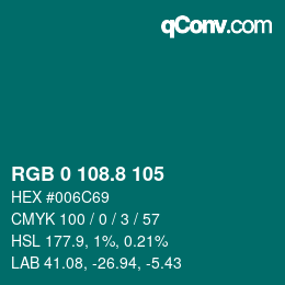 カラーコード: RGB 0 108.8 105 | qconv.com