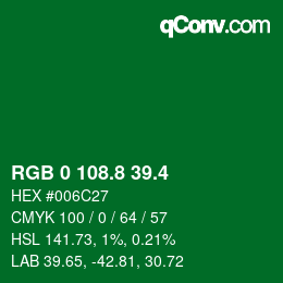 カラーコード: RGB 0 108.8 39.4 | qconv.com