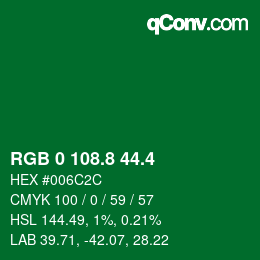 カラーコード: RGB 0 108.8 44.4 | qconv.com