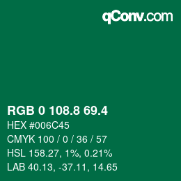 カラーコード: RGB 0 108.8 69.4 | qconv.com