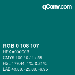カラーコード: RGB 0 108 107 | qconv.com