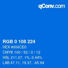 カラーコード: RGB 0 108 224 | qconv.com