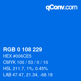Color code: RGB 0 108 229 | qconv.com