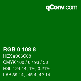 カラーコード: RGB 0 108 8 | qconv.com