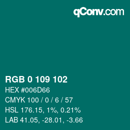 Color code: RGB 0 109 102 | qconv.com