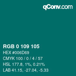 Color code: RGB 0 109 105 | qconv.com