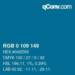 Code couleur: RGB 0 109 149 | qconv.com