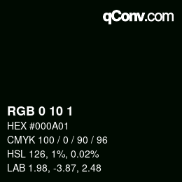颜色代码: RGB 0 10 1 | qconv.com