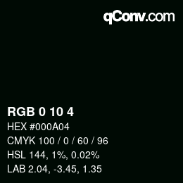 Color code: RGB 0 10 4 | qconv.com