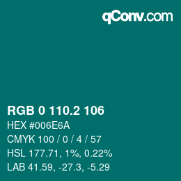 カラーコード: RGB 0 110.2 106 | qconv.com