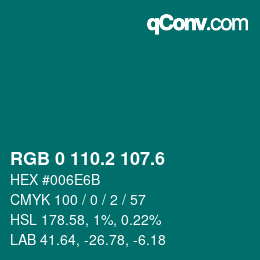 カラーコード: RGB 0 110.2 107.6 | qconv.com