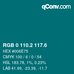 カラーコード: RGB 0 110.2 117.6 | qconv.com