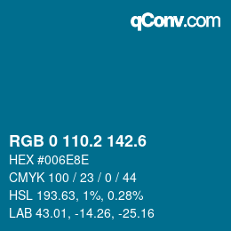 カラーコード: RGB 0 110.2 142.6 | qconv.com