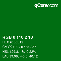 カラーコード: RGB 0 110.2 18 | qconv.com