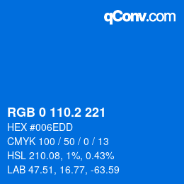 カラーコード: RGB 0 110.2 221 | qconv.com