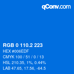 カラーコード: RGB 0 110.2 223 | qconv.com