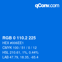 カラーコード: RGB 0 110.2 225 | qconv.com