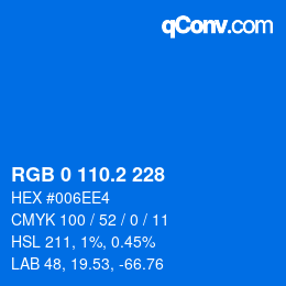 カラーコード: RGB 0 110.2 228 | qconv.com