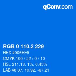 カラーコード: RGB 0 110.2 229 | qconv.com