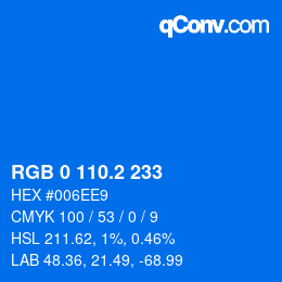 カラーコード: RGB 0 110.2 233 | qconv.com