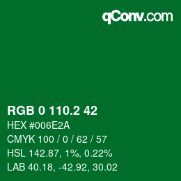 カラーコード: RGB 0 110.2 42 | qconv.com