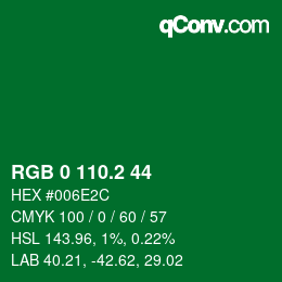 カラーコード: RGB 0 110.2 44 | qconv.com