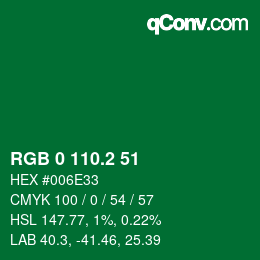 カラーコード: RGB 0 110.2 51 | qconv.com