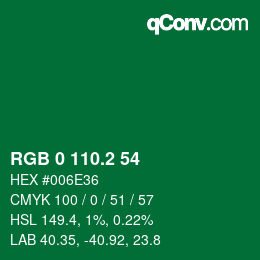 カラーコード: RGB 0 110.2 54 | qconv.com