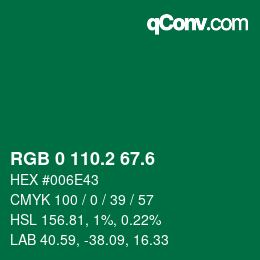カラーコード: RGB 0 110.2 67.6 | qconv.com