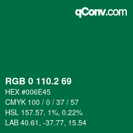 カラーコード: RGB 0 110.2 69 | qconv.com
