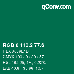 カラーコード: RGB 0 110.2 77.6 | qconv.com