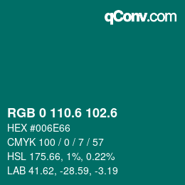 カラーコード: RGB 0 110.6 102.6 | qconv.com